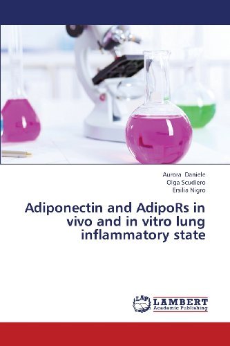Cover for Ersilia Nigro · Adiponectin and Adipors in Vivo and in Vitro Lung Inflammatory State (Paperback Bog) (2013)