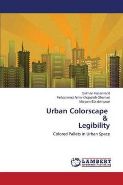 Cover for Hasanvand Salman · Urban Colorscape &amp; Legibility (Paperback Book) (2015)