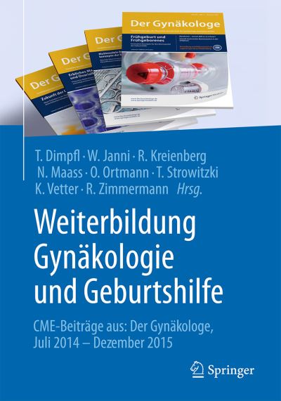 Cover for Weiterbildung Gynakologie und Geburtshilfe: CME-Beitrage aus: Der Gynakologe Juli 2014 - Dezember 2015 (Paperback Book) (2016)
