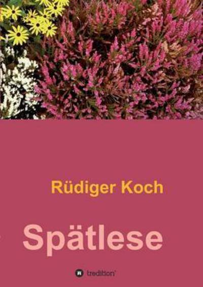 Cover for Koch · Spätlese (Book) (2016)