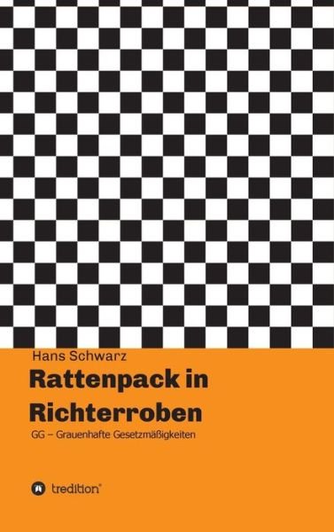 Cover for Schwarz · Rattenpack in Richterroben (Buch) (2019)
