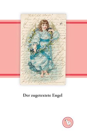 Cover for Kurt Dröge · Der zugetextete Engel (Hardcover Book) (2019)