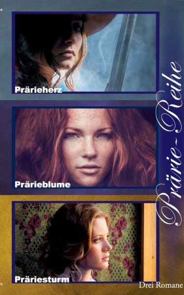 Cover for Anna-Lena Fogl · Prarie-Reihe: Prarieherz, Prarieblume, Prariesturm (Paperback Book) (2019)
