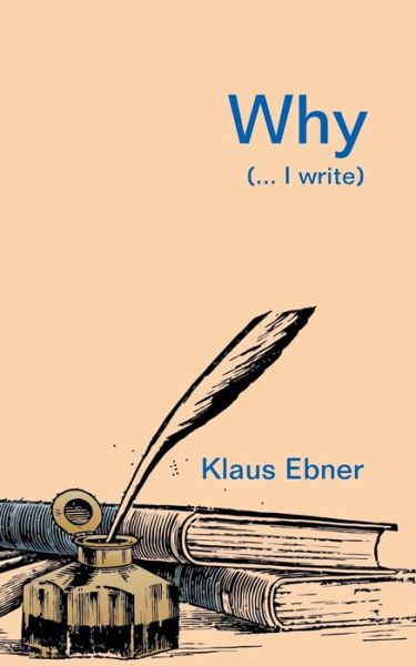 Cover for Klaus Ebner · Why: (... I write) (Paperback Book) (2020)
