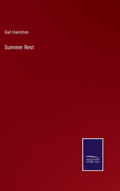 Cover for Gail Hamilton · Summer Rest (Hardcover bog) (2022)