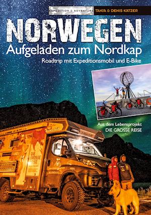 Cover for Denis Katzer · Norwegen - Aufgeladen zum Nordkap (Hardcover Book) (2021)