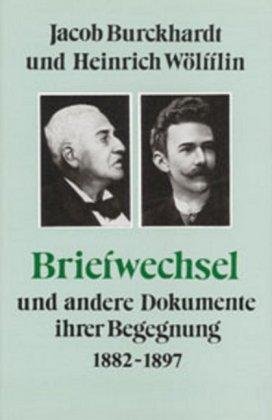 Cover for Jacob Burckhardt · Jacob Burckhardt und Heinrich Wo?lfflin (Book) [2., erw. Aufl. edition] (1989)