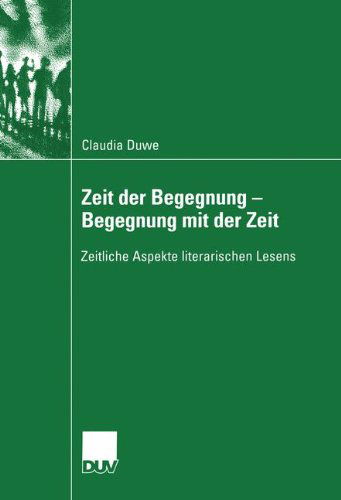 Cover for Claudia Ulrike Duwe · Zeit der Begegnung - Begegnung mit der Zeit (Paperback Book) [2004 edition] (2004)