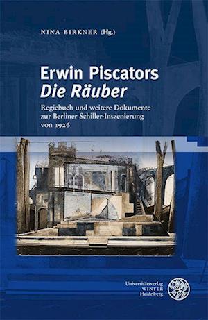 Cover for Nina Birkner · Erwin Piscators, die Räuber (Buch) (2022)