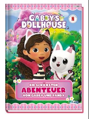 Cover for Claudia Weber · Gabby's Dollhouse: Die schönsten Abenteuer von Gabby und Pandy (Book) (2023)