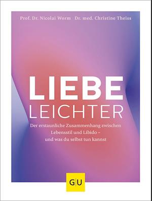 Cover for Theiss, Christine; Worm, Nicolai · Liebe Leichter (Book)