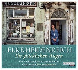 Cover for Elke Heidenreich · CD Ihr glücklichen Augen (CD)