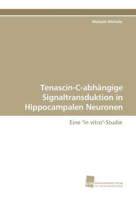 Cover for Michele · Tenascin-C-abhängige Signaltran (Bok)