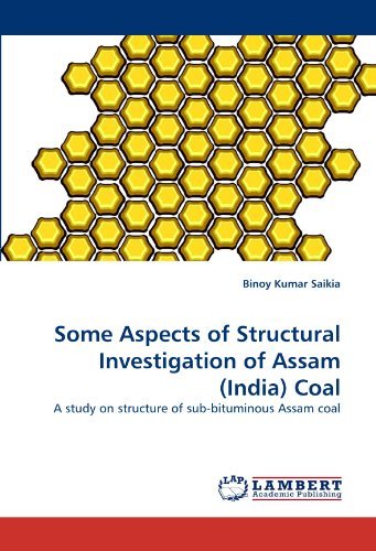 Cover for Binoy Kumar Saikia · Some Aspects of Structural Investigation of Assam (India) Coal: a Study on Structure of Sub-bituminous Assam Coal (Taschenbuch) (2010)