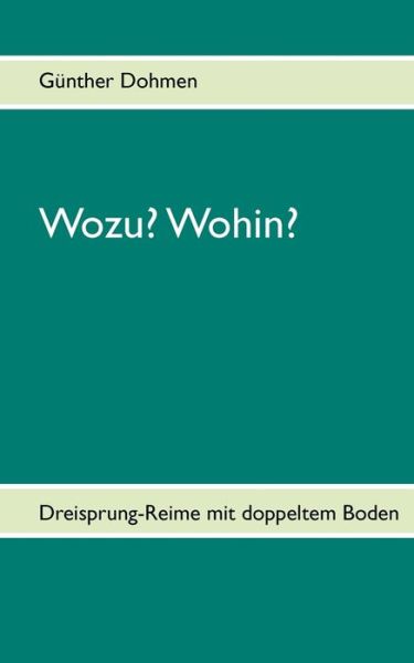 Cover for Günther Dohmen · Wozu? Wohin? (Paperback Book) [German edition] (2010)