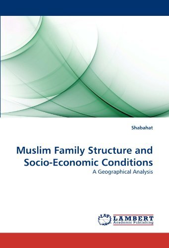 Cover for Shabahat · Muslim Family Structure and Socio-economic Conditions: a Geographical Analysis (Pocketbok) (2010)
