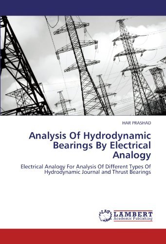 Cover for Har Prashad · Analysis of Hydrodynamic Bearings by Electrical Analogy: Electrical Analogy for Analysis of Different Types of Hydrodynamic Journal and Thrust Bearings (Taschenbuch) (2011)