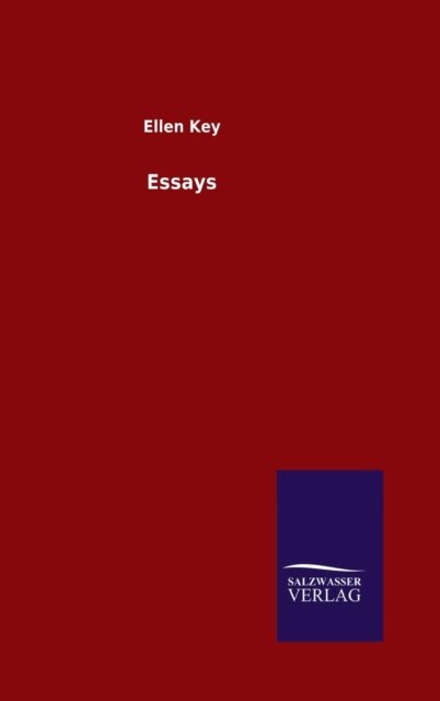 Cover for Ellen Key · Essays (Hardcover Book) (2015)