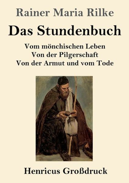 Cover for Rainer Maria Rilke · Das Stundenbuch (Grossdruck) (Paperback Book) (2019)