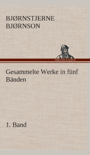 Cover for Bjornstjerne Bjornson · Gesammelte Werke in Funf Banden - 1. Band (Hardcover Book) [German edition] (2013)