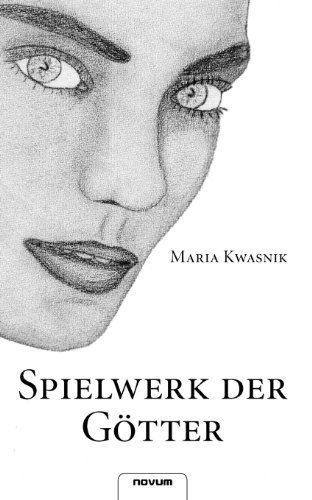 Cover for Maria Kwasnik · Spielwerk Der Gotter (Paperback Book) [German edition] (2019)