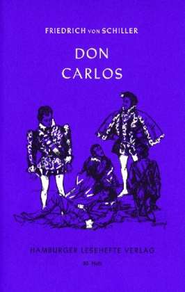 Hamburger Leseh.080 Schiller.Don Carlos - Friedrich Von Schiller - Books -  - 9783872910790 - 