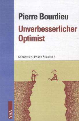 Cover for Pierre Bourdieu · Unverbesserlicher Optimist (Paperback Book) (2012)