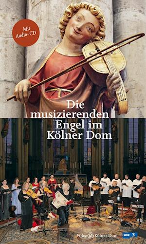 Cover for Barbara Schock-Werner · Die musizierenden Engel im Kölner Dom (Paperback Book) (2012)