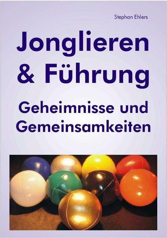 Cover for Ehlers · Jonglieren &amp; Führung (Bog)