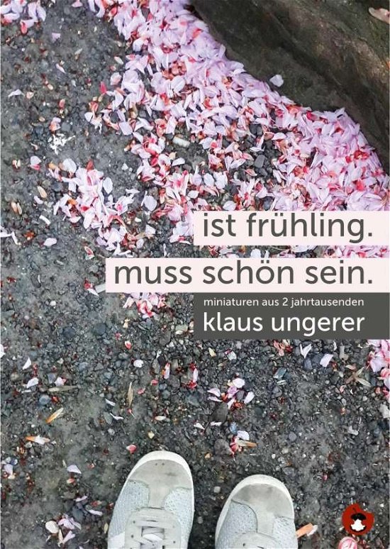 Cover for Ungerer · Ist Frühling. Muss schön sein. (Bog)