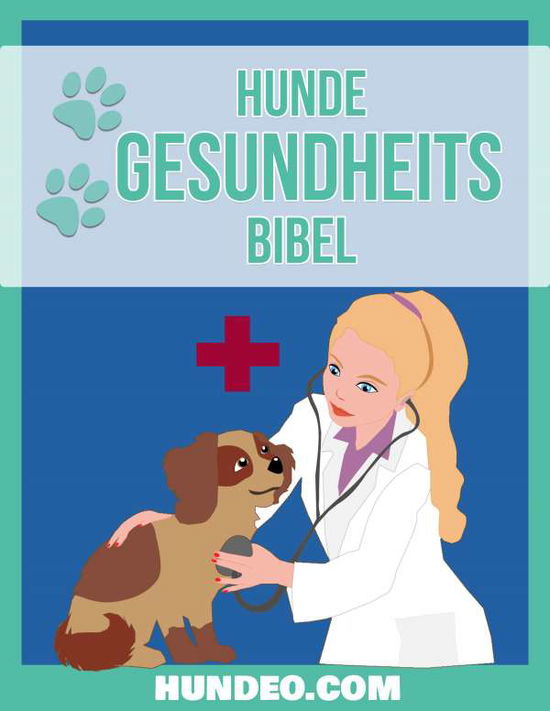 Cover for Bachmann · Hunde Gesundheits Bibel (Book)