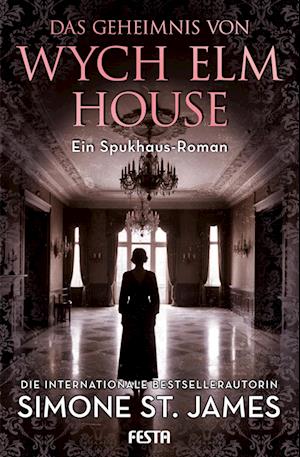 Das Geheimnis von Wych Elm House - Simone St. James - Books - Festa Verlag - 9783986761790 - December 18, 2024