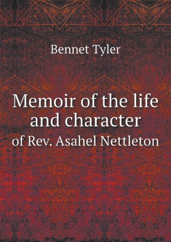 Cover for Bennet Tyler · Memoir of the Life and Character of Rev. Asahel Nettleton (Paperback Book) (2013)