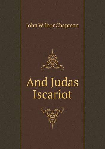 Cover for J. Wilbur Chapman · And Judas Iscariot (Paperback Book) (2013)