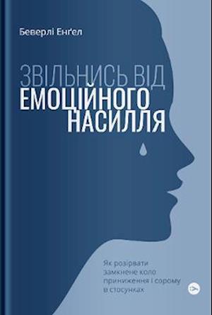 Cover for Beverly Engel · Escaping Emotional Abuse: Healing from the shame you don't deserve (Gebundenes Buch) (2022)