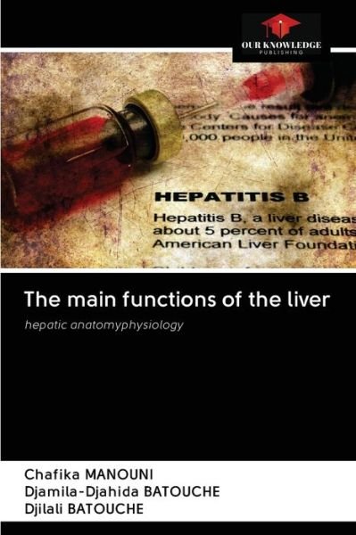 Cover for Chafika Manouni · The main functions of the liver (Paperback Book) (2020)