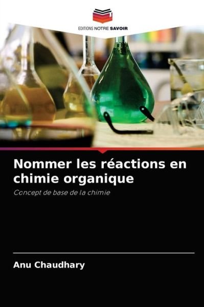 Cover for Anu Chaudhary · Nommer les reactions en chimie organique (Paperback Bog) (2021)