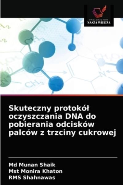 Skuteczny protokol oczyszczania DNA do pobierania odciskow palcow z trzciny cukrowej - Munan Shaik - Books - Wydawnictwo Nasza Wiedza - 9786203133790 - August 26, 2021