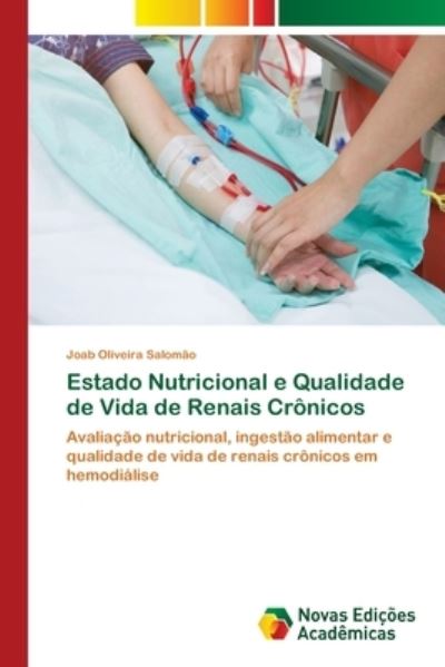 Cover for Joab Oliveira Salomao · Estado Nutricional e Qualidade de Vida de Renais Cronicos (Taschenbuch) (2021)