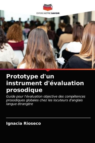 Cover for Ignacia Rioseco · Prototype d'un instrument d'evaluation prosodique (Paperback Book) (2021)