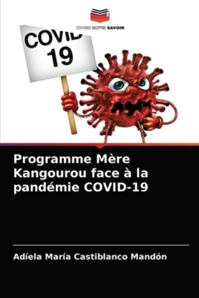 Cover for Adiela Maria Castiblanco Mandon · Programme Mere Kangourou face a la pandemie COVID-19 (Paperback Book) (2021)