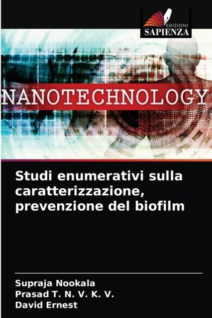 Cover for Supraja Nookala · Studi enumerativi sulla caratterizzazione, prevenzione del biofilm (Taschenbuch) (2021)