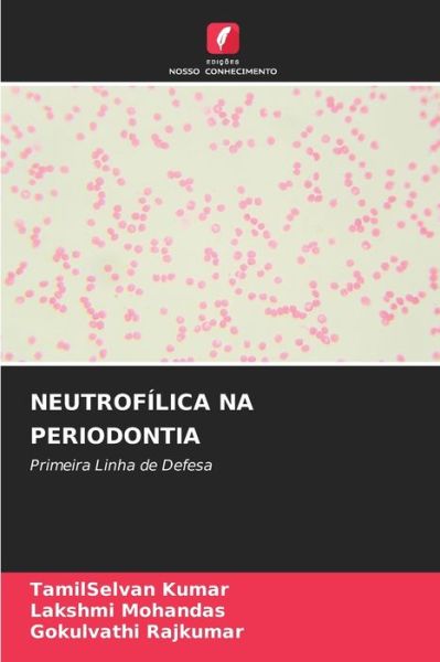 Cover for Tamilselvan Kumar · Neutrofilica Na Periodontia (Paperback Book) (2021)