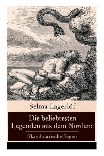 Cover for Selma Lagerlöf · Die beliebtesten Legenden aus dem Norden (Taschenbuch) (2018)