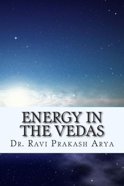 Cover for Dr. Ravi Prakash Arya · Energy in the Vedas (Paperback Book) (2014)