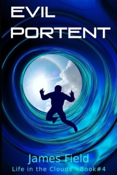 Cover for Field James Field · Evil Portent (Paperback Book) (2021)