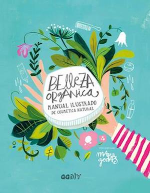 Cover for Maru Godas · Belleza orgánica (Hardcover Book) (2019)