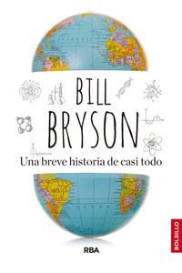 Cover for Bill Bryson · Una Breve Historia De Casi Todo (N/A)