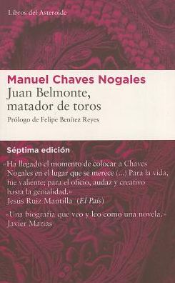 Cover for Manuel Chaves Nogales · Juan Belmonte, Matador De Toros: Su Vida Y Sus Hazanas (Libros Del Asteroide) (Spanish Edition) (Paperback Book) [Spanish, Fourth Edition, Fourth edition] (2009)