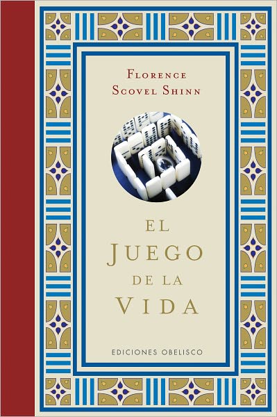 Cover for Florence Scovel Shinn · El Juego De La Vida (Spanish Edition) (Coleccion Libros Singulares) (Hardcover Book) [Spanish, Tra edition] (2011)